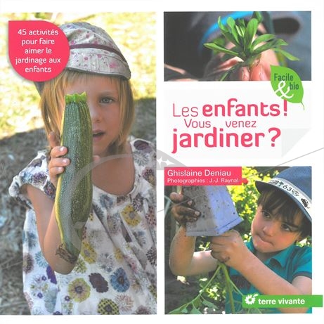 graine et semence Les enfants ! Vous venez jardiner ?